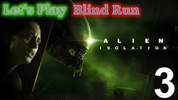 Alien Isolation(2014) Blind Run with Hazefest in 2025 - Part 3