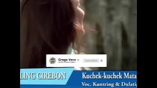 Kuchek kuchek matae, kuntring - dulatip Tarling Cirebon part 4 - HD