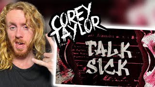 Corey Taylor - Talk Sick (lyrics) (REACTION!!!)