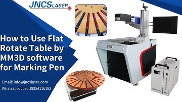 how to use flat rotate table by MM3D software for marking pen, 3D laser marking machine, pen marking