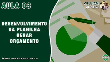 [VBA] Planilha para Gerar Orçamento em Excel - Aula 03