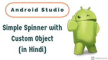 Simple Spinner with Custom Objects | Android App Development Tutorial-13 (in Hindi)