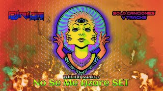 No Se Me Azare Edición🇲🇽🔥🤑 SET (Prod @djrios8646)Guaracha Set Xclusive, Bala, Techno,Trance, Raye