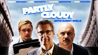 Partly Cloudy (With Sunny Spells) (2015) | Full Movie | John Turturro | Luca Zingaretti | Shuang Hu