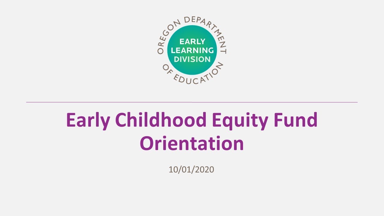Early Childhood Equity Fund Orientation YouTube