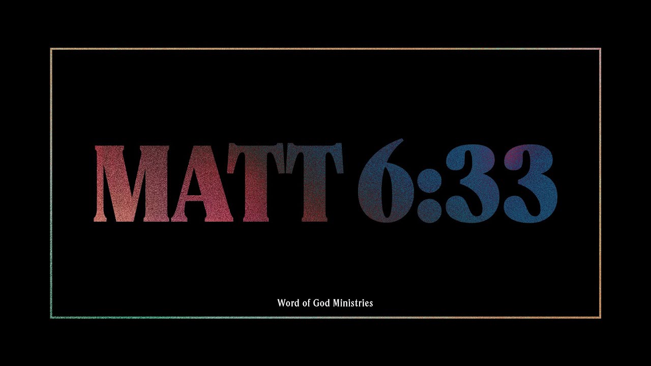 Matthew 6:33 | Part 1 | Pastor James A. McMenis | Word of God Ministries