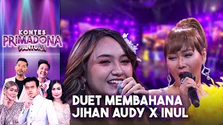 Duet Membahana! Inul Daratista X Jihan Audy - Prau Layar | Kontes Primadona Pantura