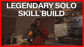 LEGENDARY SOLO SKILL BUILD THE DIVISION 2