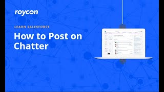 How to Post on Chatter, Salesforce Collaboration Tool