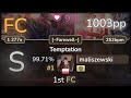 9.1⭐ maliszewski | Arash - Temptation [~Farewell~]  HD 99.71% | #1 | 1003pp FC - osu!