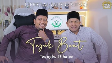 TAJAK BEUT - Teungku dibalee / Official music video