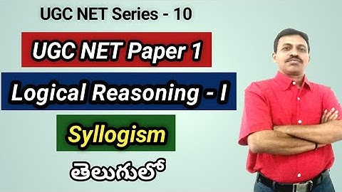 UGC NET Paper 1: Logical Reasoning I Syllogism I In Telugu I by Seshu Creations