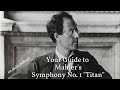 Capture de la vidéo Your Guide To Mahler's Symphony No. 1 "Titan" (An Audio Podcast)