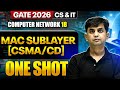 Computer Network 18 : MAC Sublayer [ CSMA / CD ] | CS &amp; IT | GATE 2026 One Shot Series