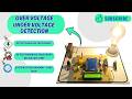 Over Voltage &amp; Under Voltage Protection System using Arduino #arduino #finalyearproject #project