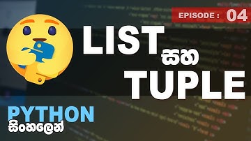Python Sinhalen | List and Tuples | Ep - 04
