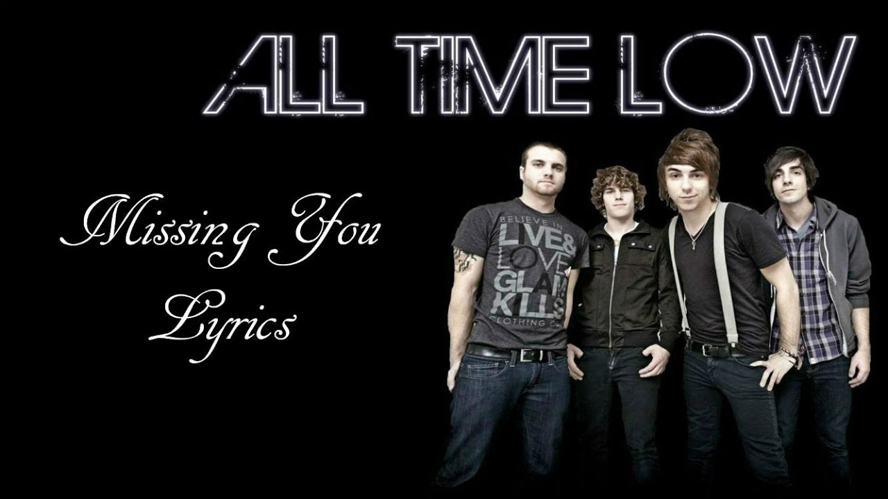 All Time Low Missing You Lyrics YouTube all-time-low-missing-you-lyrics-youtube