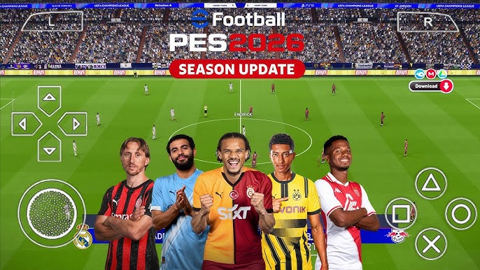 eFootball PES 2026 PPSSPP Android Offline PS5 Camera |PES 2026 HD Graphics New Kits 25/26& Transfers