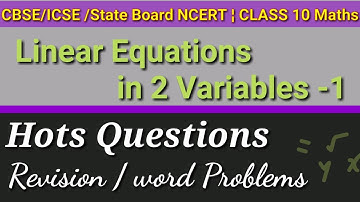 Linear Equations in Two Variables - 1 ¦ Hots Questions /Word Problems ¦ Class 10 maths ¦CBSE @sujit