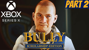 Bully: Scholarship Edition Gameplay Walkthrough [XBOX SERIES X] - Part 2 - (NO COMMENTARY)
