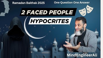 Two Faced People: Hypocrites l Ramadan Baithak 2025 | Ep:3 One Question,One Answer | MindEngineerAli