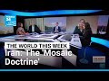Iran The Mosaic Doctrine Zelensky V Orban Hungary Splaining FRANCE 24 English