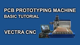 Famous Vectra CNC PCB Miling Machine Tutorial Net Worth