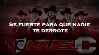 Video thumbnail of "Nivel C - El Triunfo Y La Envidia [Letra]"