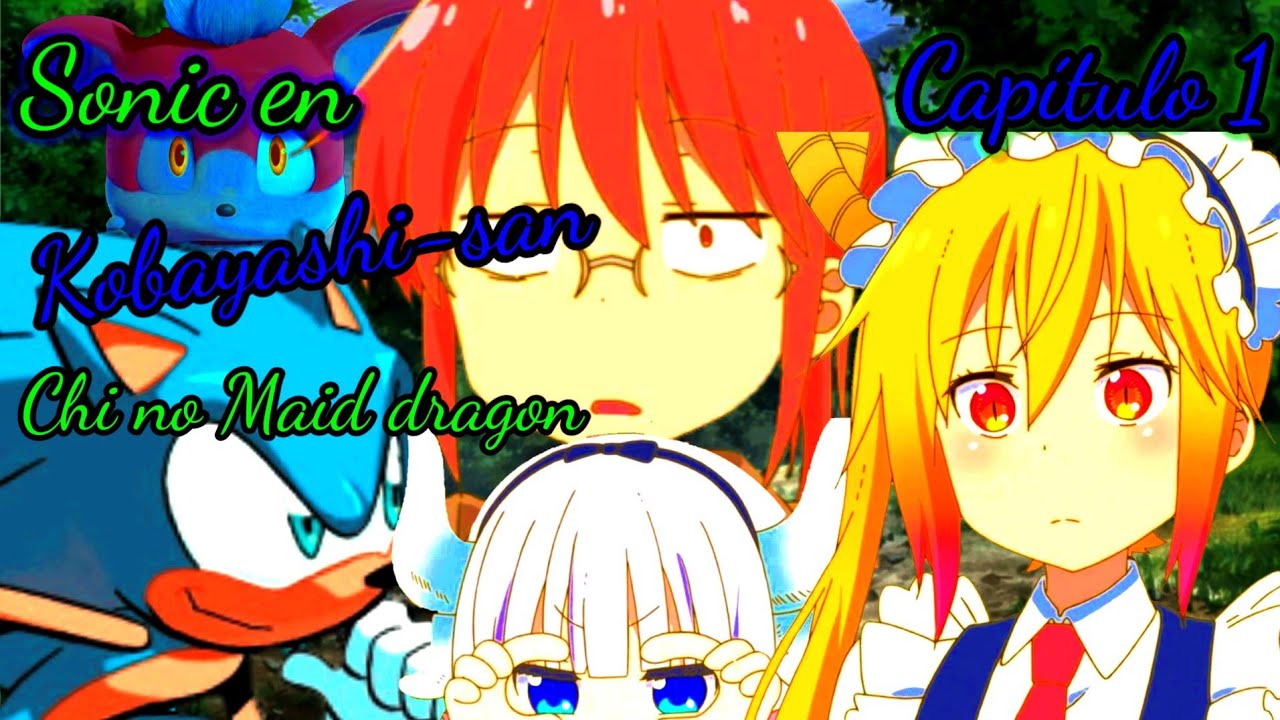 Sonic en Kobayashi-san Chi no Maid dragon - [capítulo 1] [FanFic]