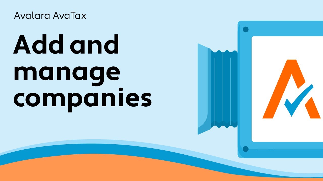 Add and manage companies - AvaTax