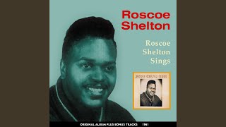 Video thumbnail of "Roscoe Shelton - Baby It's True Love (Bonus Track)"