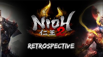 Nioh 2 - The Complete Serjuhspective (Part 1)