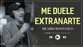 ME DUELE EXTRAÑARTE - Ricardo Bur #RicardoBur #Romantico #MusicaRomantica