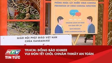 TP.HCM: ĐỒNG BÀO KHMER VUI ĐÓN TẾT CHÔL CHNĂM THMÂY AN TOÀN | HTV TIN TỨC