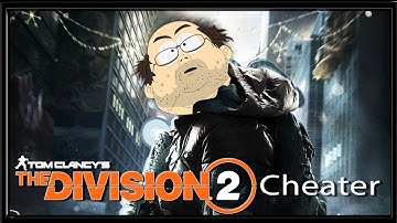 The Division 2 - Hacker / Cheater