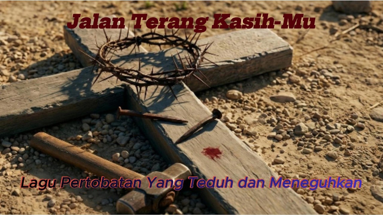 [Lagu Katolik] Jalan Terang Kasih-Mu