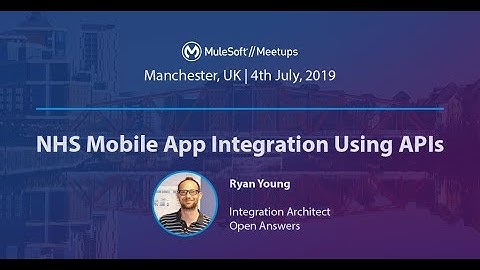 Ryan Young. NHS mobile app integration using APIs