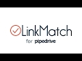 LinkMatch For Pipedrive chrome extension