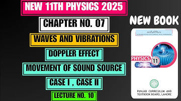 Doppler Effect | Two Cases | Chapter#07 | Waves & Vibrations | New 11th Physics 2025