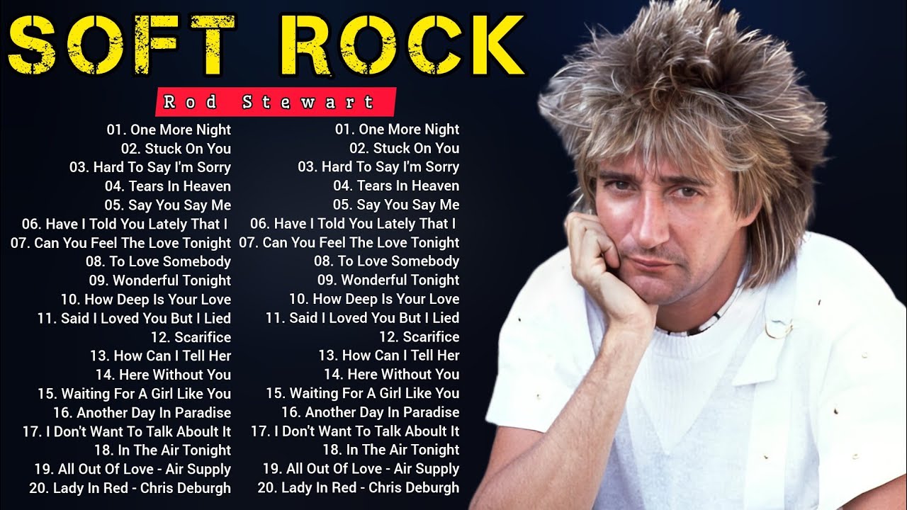 Rod Stewart, Elton John, Lobo, Bee Gees, Billy Joel, Lionel Richie 🎙 Soft Rock 70s 80s 90s Hits