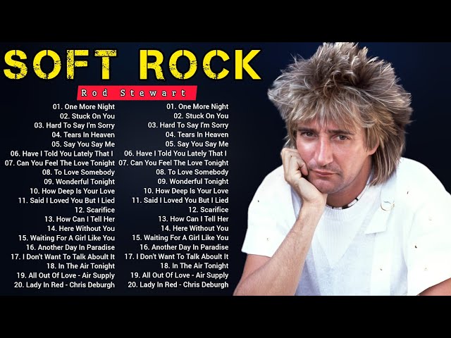 Rod Stewart, Elton John, Lobo, Bee Gees, Billy Joel, Lionel Richie 🎙 Soft Rock 70s 80s 90s Hits class=