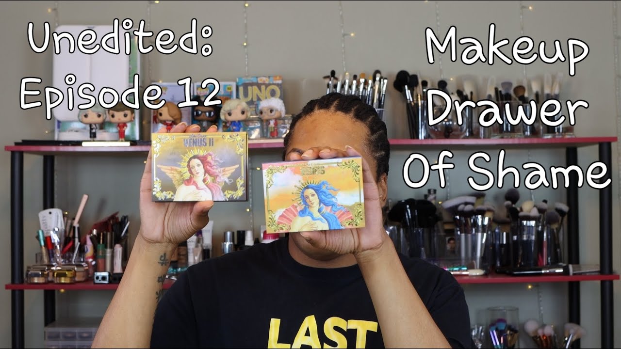 Makeup Drawer Of Shame