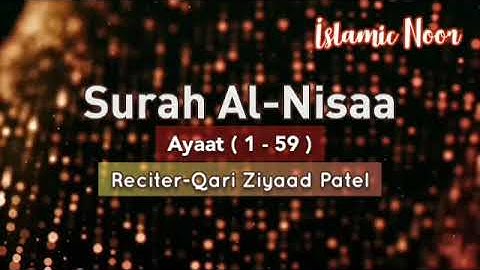 Surah Nisa 1-59 | Taraweeh 2021 | Qari Ziyaad Patel | Islamic Noor | سورة النساء  | قرى جياد باتل