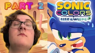 My Terrible Reaction to Sonic Colors: Rise of the Wisps - Part 2