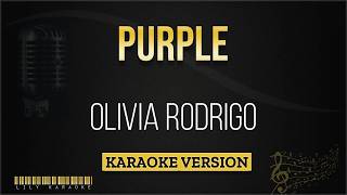 Olivia Rodrigo - Purple (Karaoke Version)