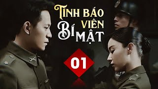 TÌNH BÁO VIÊN BÍ MẬT TẬP 01 - Phim Hành Động Kháng Nhật Căng Não (Thuyết Minh)