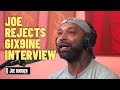 Joe Rejects 6ix9ine Interview | The Joe Budden Podcast