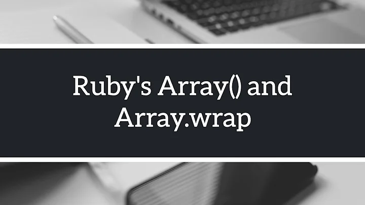 Removing conditionals with Ruby's Array wrap method