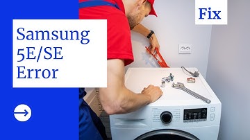 How To Fix Samsung Washing Machine  5E/SE Error