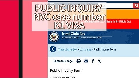 K1 Visa Public Inquiry NVC Case Number